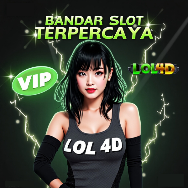 LOL4D » ALL Slot Gacor & Pasaran Togel 4D Resmi | Login 24/7 & Bonus Bonus Add-On