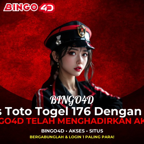 BINGO4D | Akses Situs Toto Togel 176 Dengan Link Login Ngebuut #1