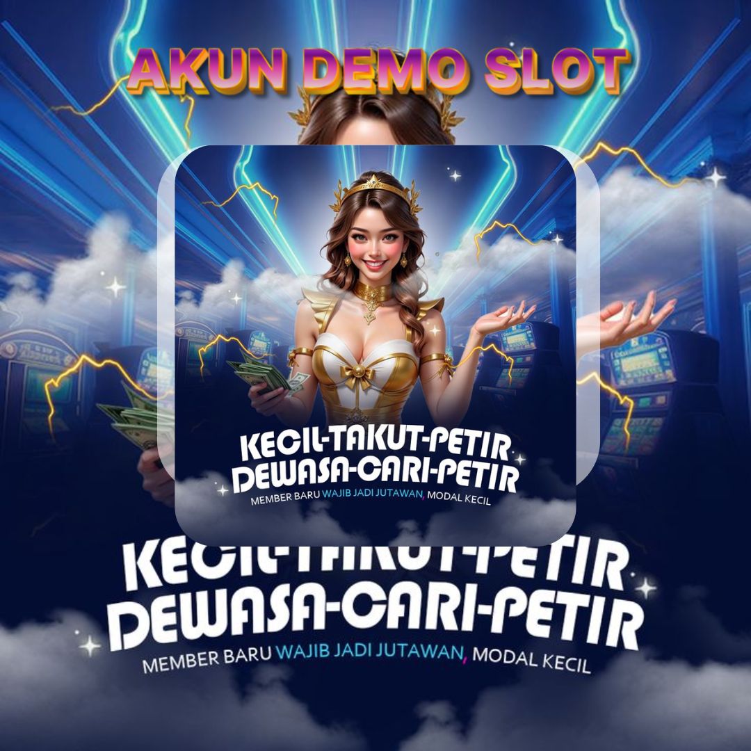 AKUN SLOT DEMO: Update Bukti Pola Kemenangan Nyata