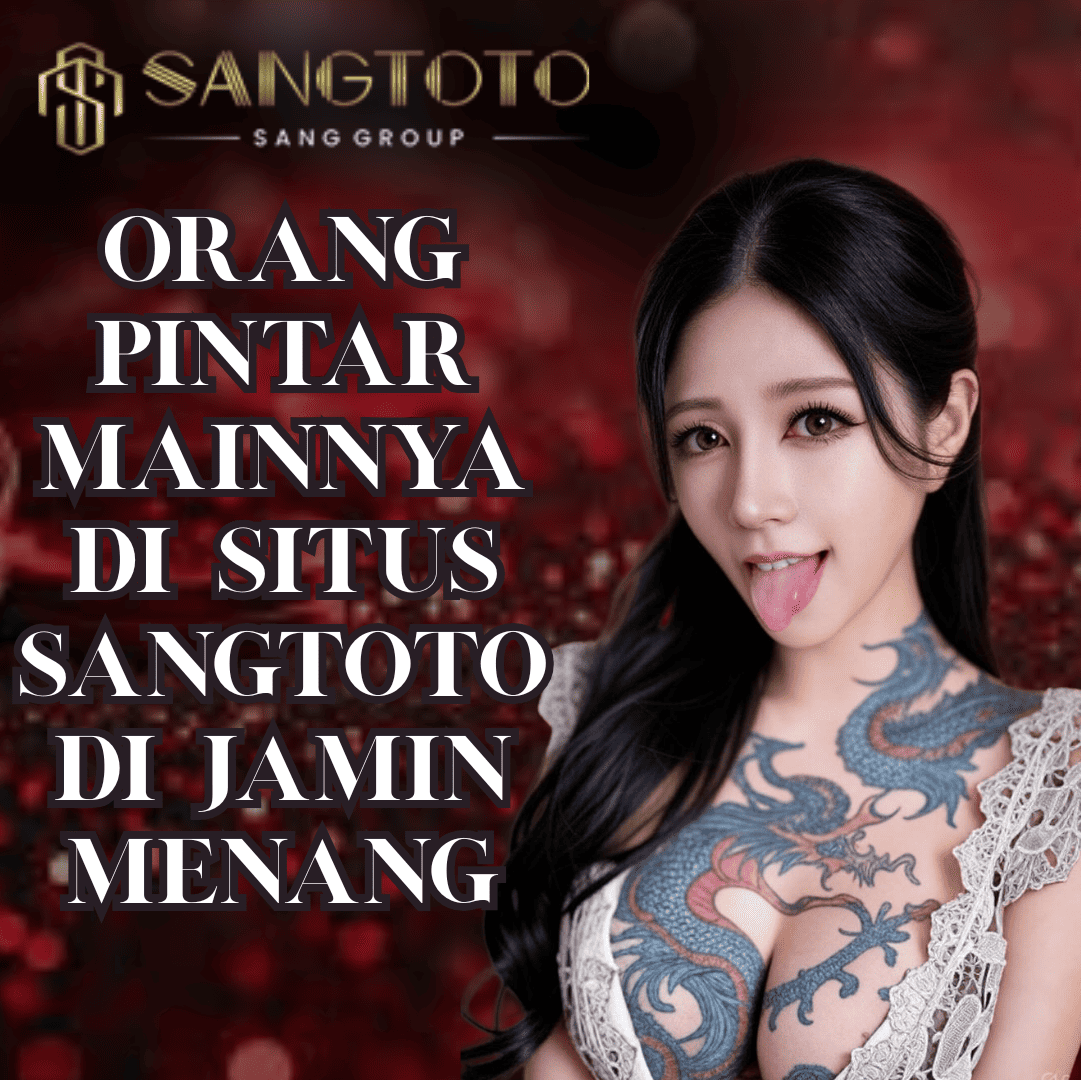 SANGTOTO Site Togl Terpercaya 2025 Pasang Togl Aman dan Resmi Kemenangan Toto Besar Menanti
