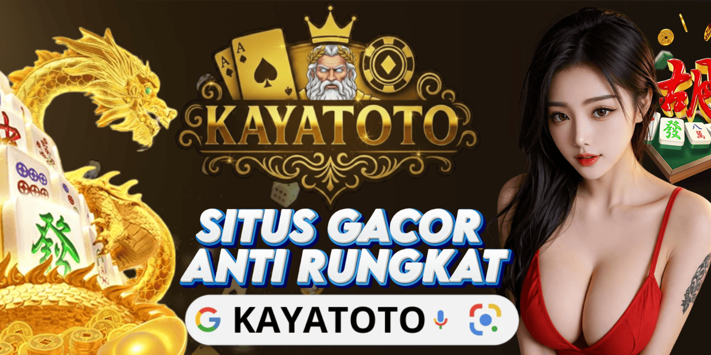 KAYATOTO Platform Toto Togel Terpercaya & Situs Toto Slot Gacor Hari Ini Viral Anti Blokir Nawala image 1