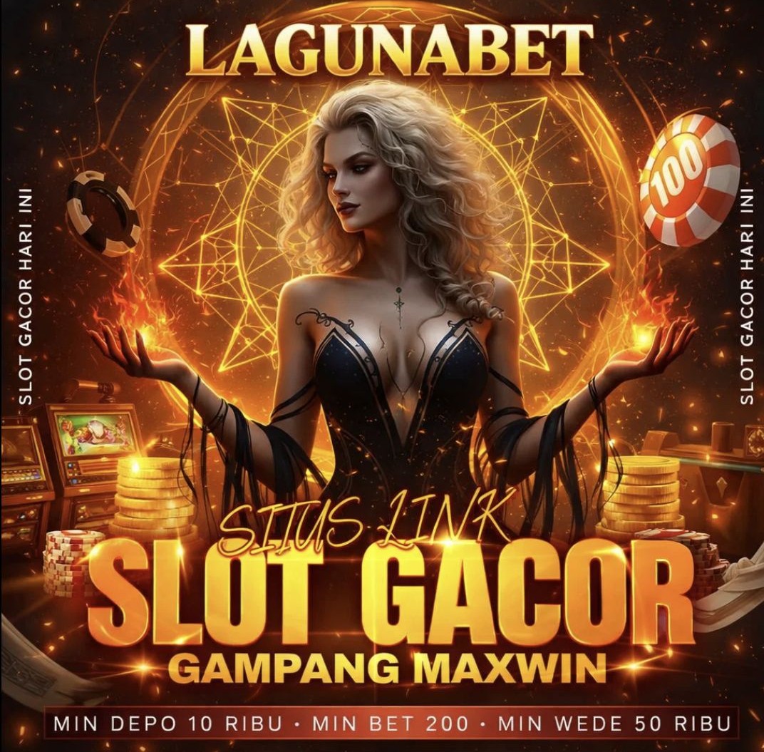 LAGUNABET # Ekosistem Slot Server Gacor #1 Big Player Gampang Maxwin