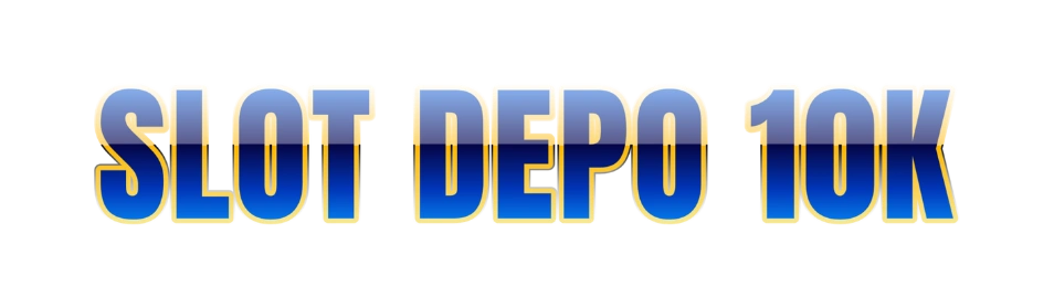 Slot Depo 10k