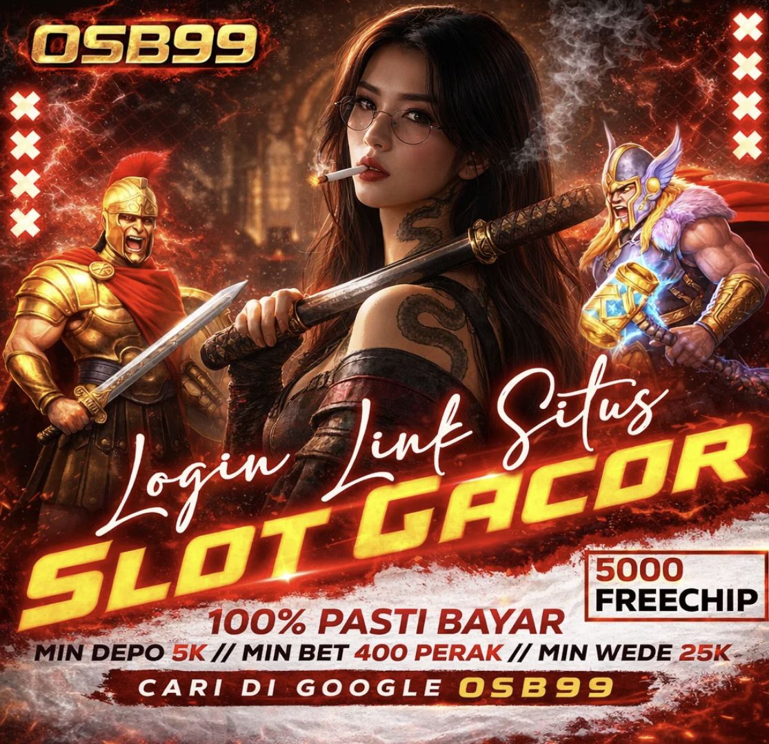 OSB99 : Bermain Slot Thailand Sensasi Anti Zonk & RTP Terakurat
