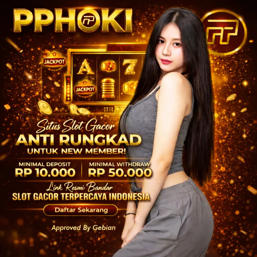 Official Platform Layanan Terbaik & Game Tergacor Pasti Maxwin - PPHOKI