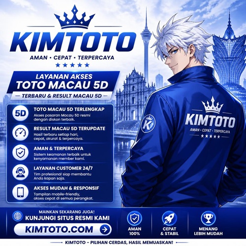 KIMTOTO # Layanan Toto Macau 5D Terpercaya & Hasil Macau 5D Terakurat Cepat Malam Ini