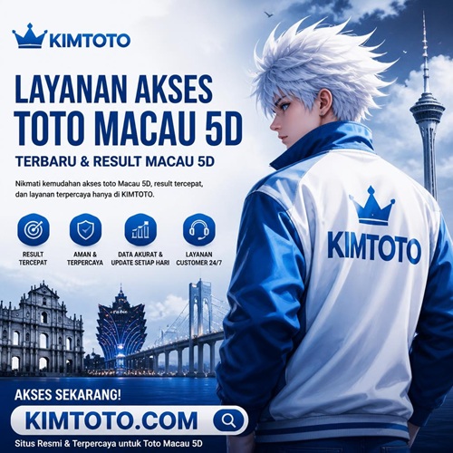 KIMTOTO # Layanan Toto Macau 5D Resmi & Hasil Macau 5D Terakurat Cepat Malam Ini