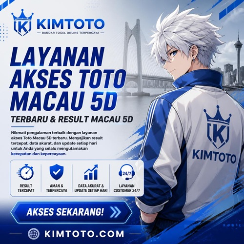 KIMTOTO # Layanan Toto Macau 5D Resmi & Hasil Macau 5D Terakurat Cepat Malam Ini