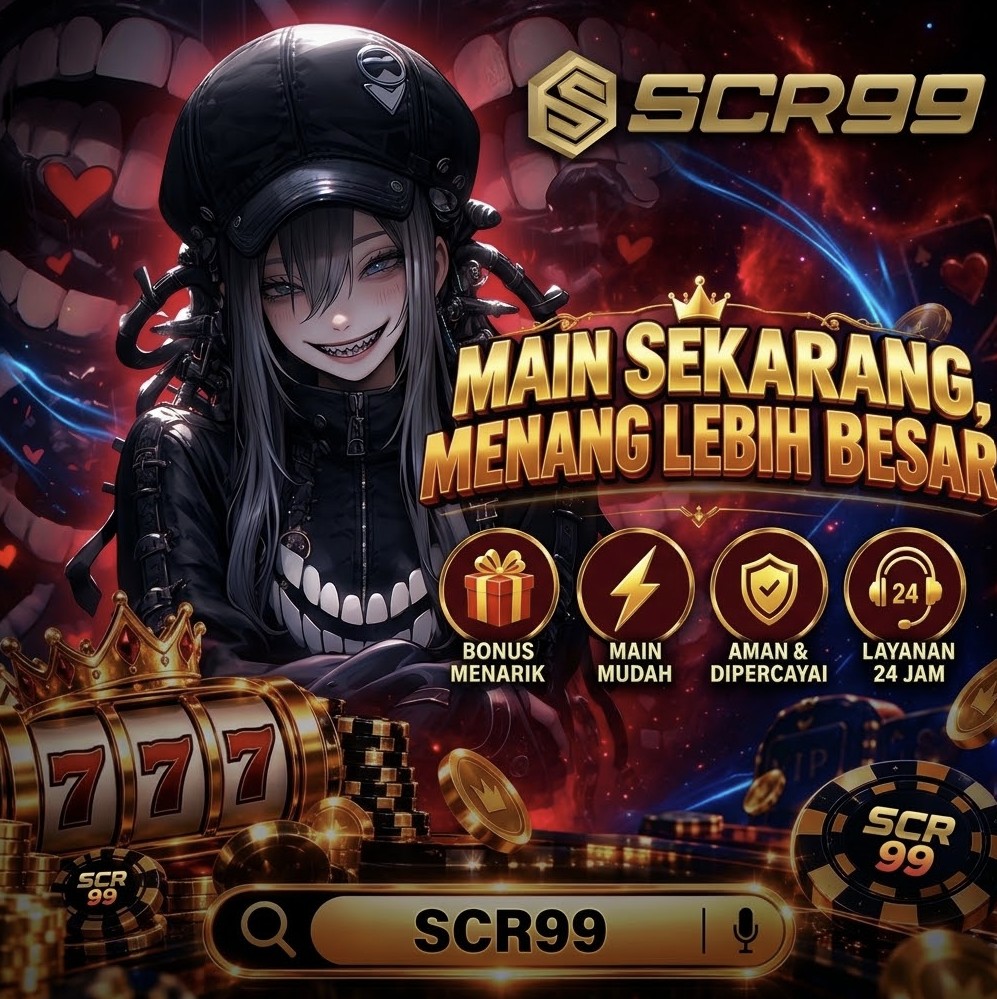 SCR99 : One Tap Away from a World of Lordping Digital Entertainment